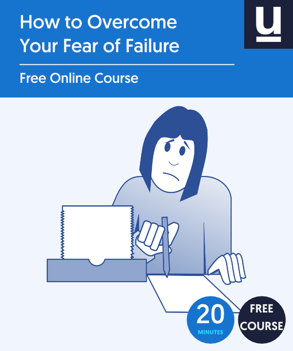 How to Overcome Your Fear of Failure